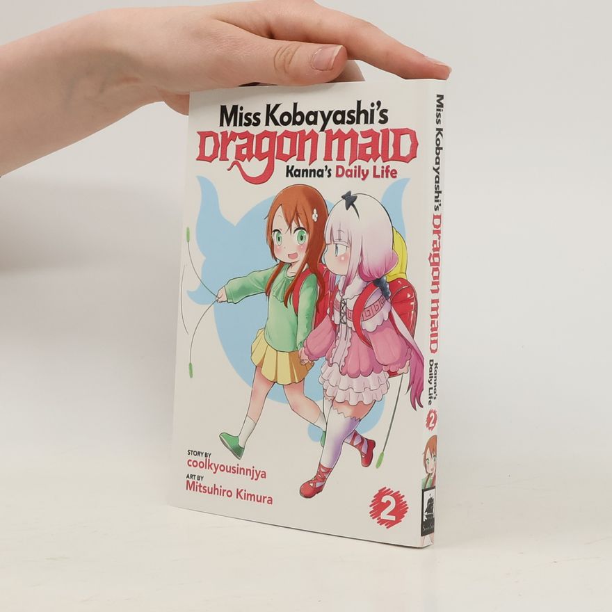 coolkyousinnjya Miss Kobayashi's Dragon Maid: Kanna's Daily Life Vol. 2