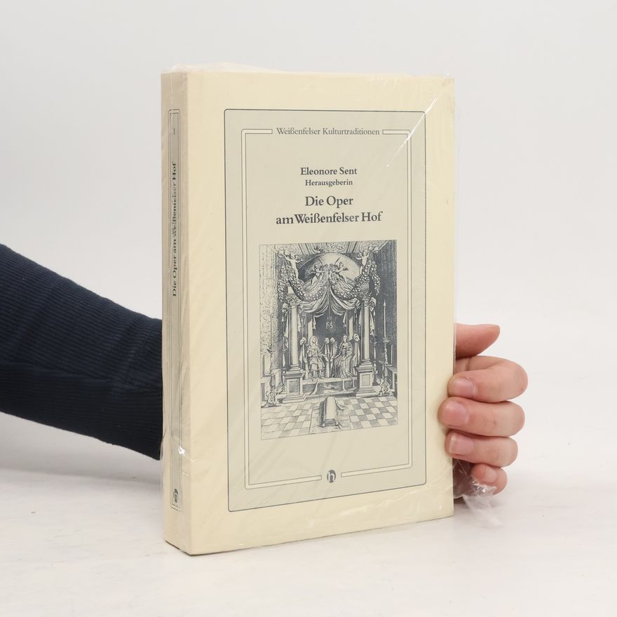 Eleonore Sent Die Oper am Weissenfelser Hof
