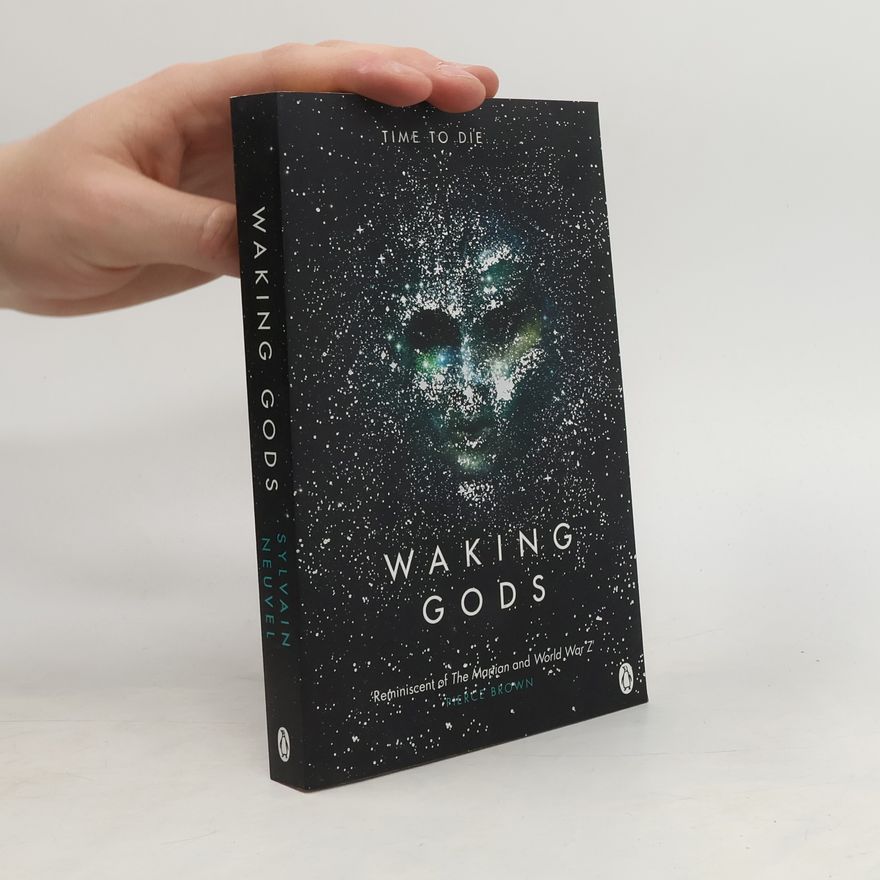 Sylvain Neuvel Waking Gods