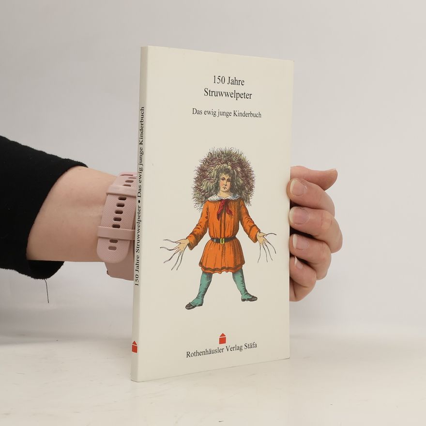 Kolektiv autorů 150 Jahre Struwwelpeter