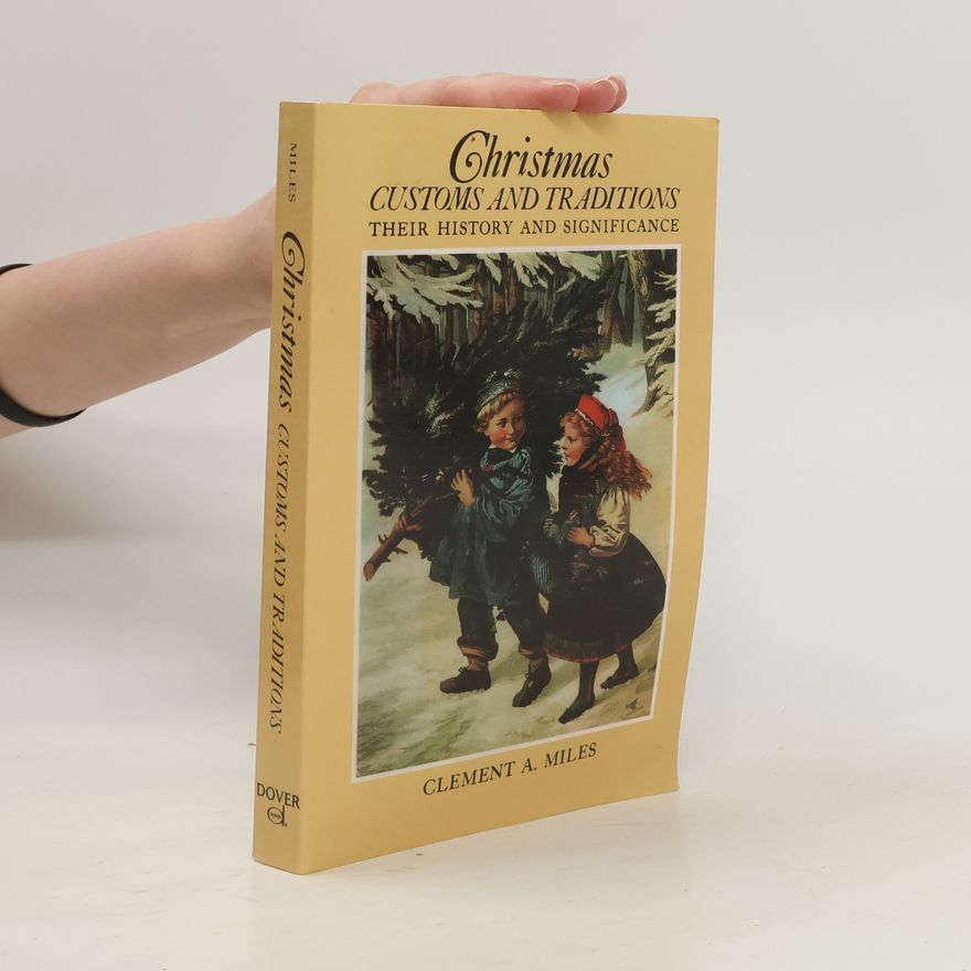 Clement A. Miles Christmas Customs and Traditions