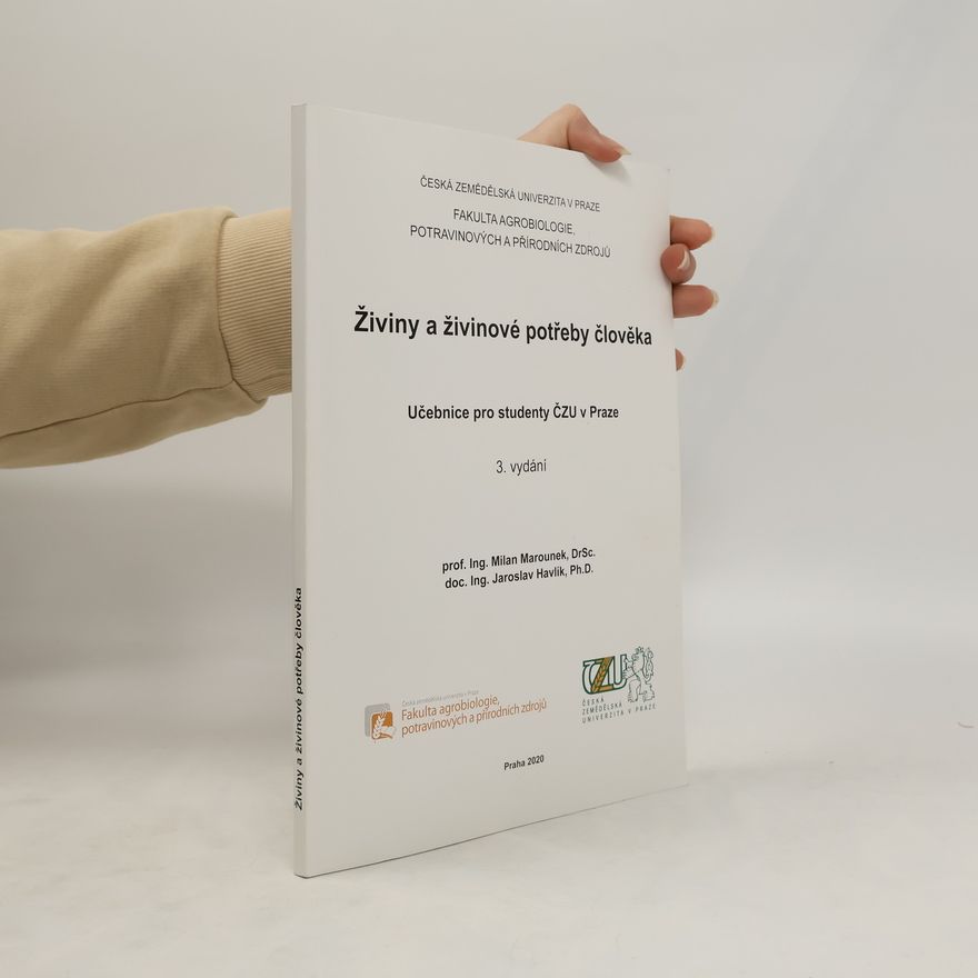 Jaroslav Havlík Živiny a živinové potřeby člověka. Učebnice pro studenty ČZU v Praze