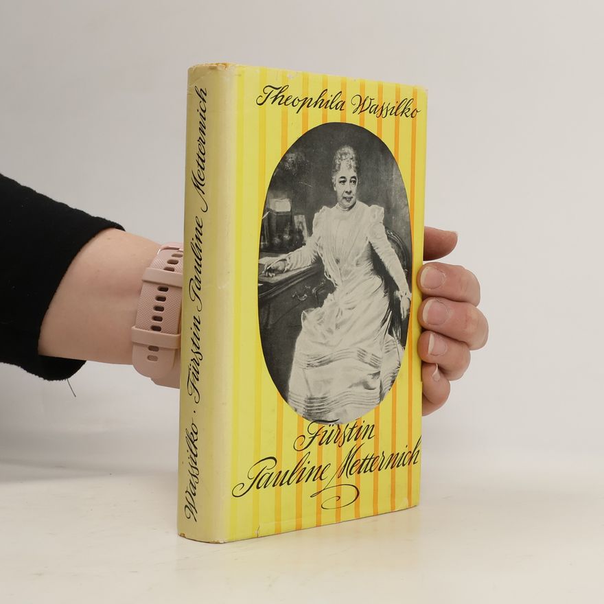Theophila Wassilko Fürstin Pauline Metternich