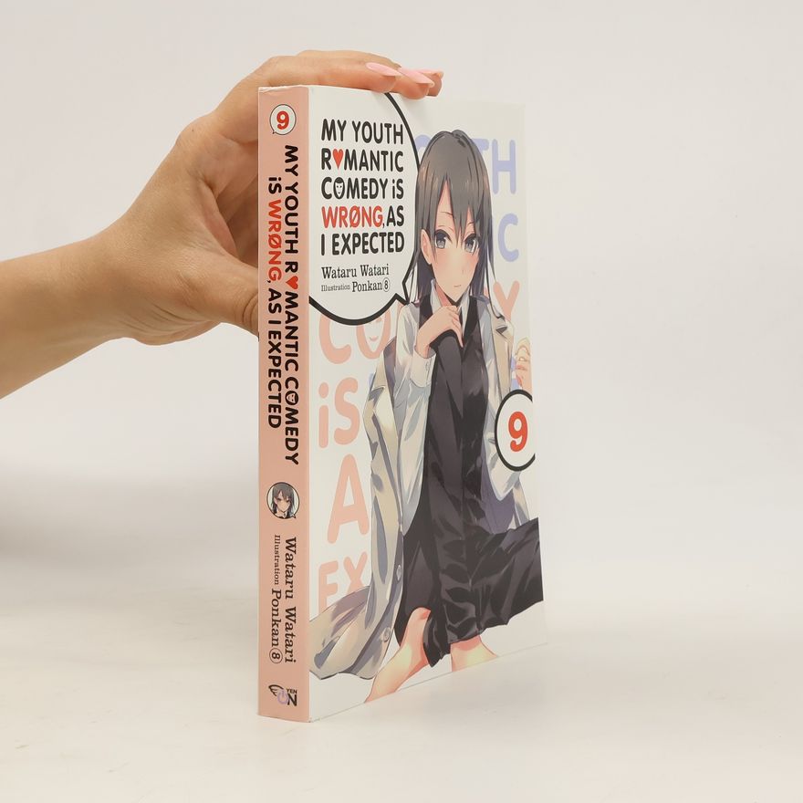Wataru Watari My Youth Romantic Comedy is Wrong, As I Expected @ comic, Vol. 9