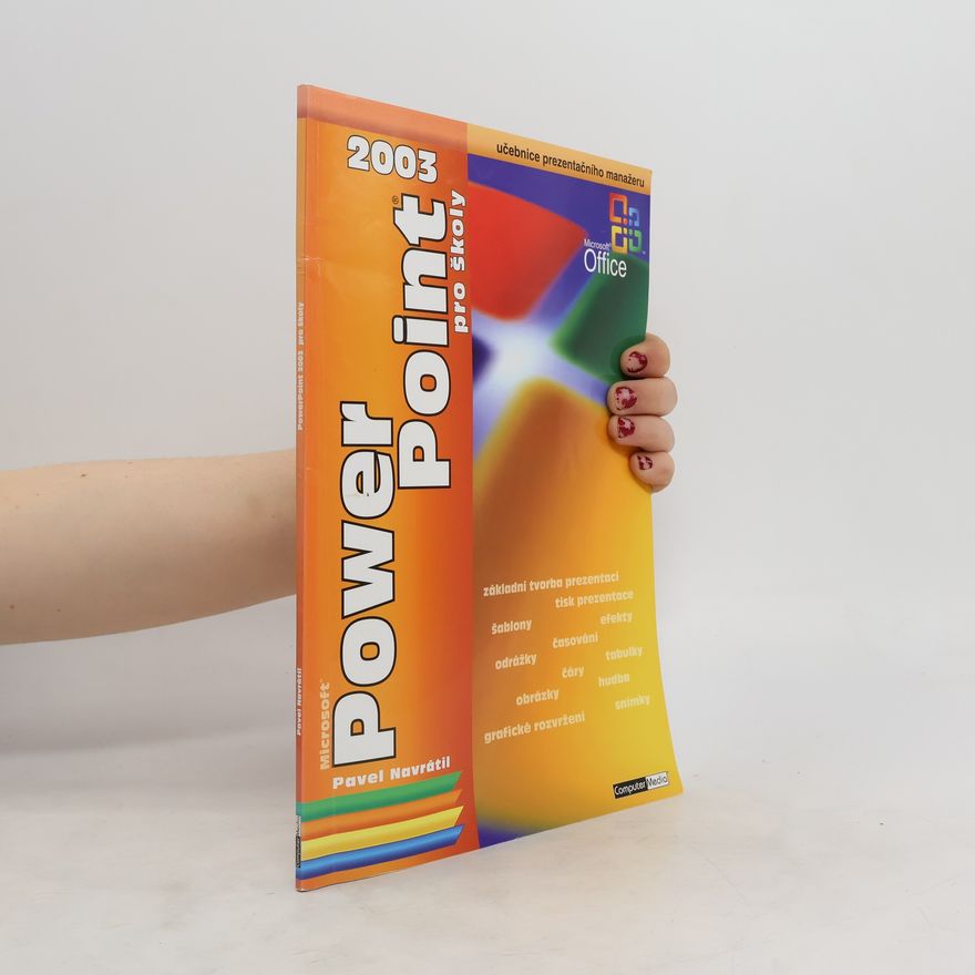 Pavel Navrátil Microsoft PowerPoint 2003 pro školy