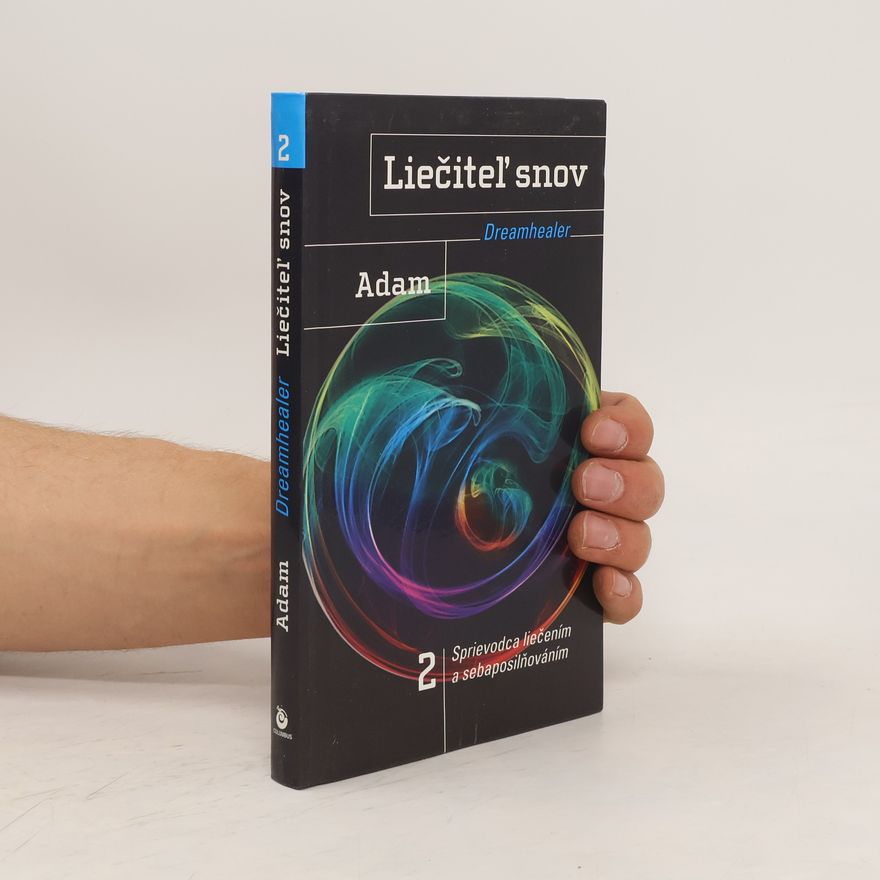 Ervín Adam Liečiteľ snov 2 - Dreamhealer