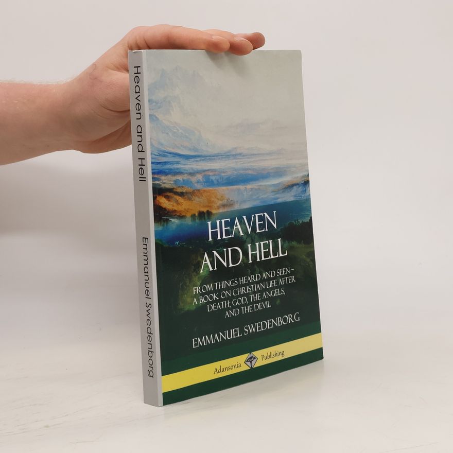 Emanuel Swedenborg Heaven and Hell