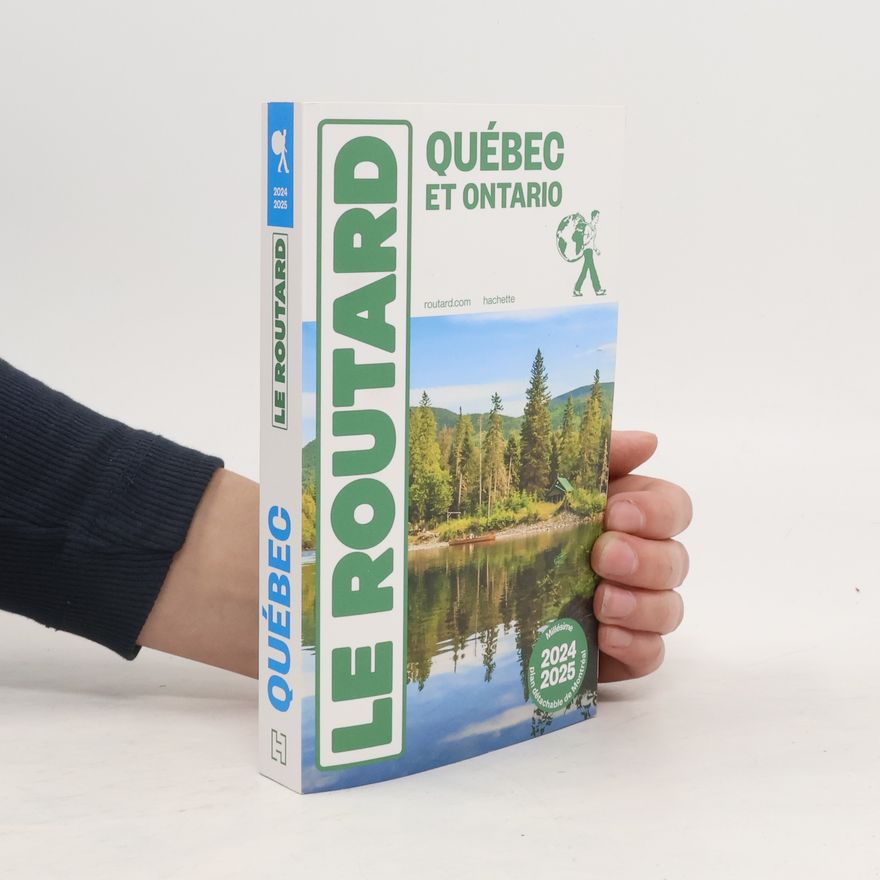 Le Routard Le Guide du Routard: Québec et Ontario