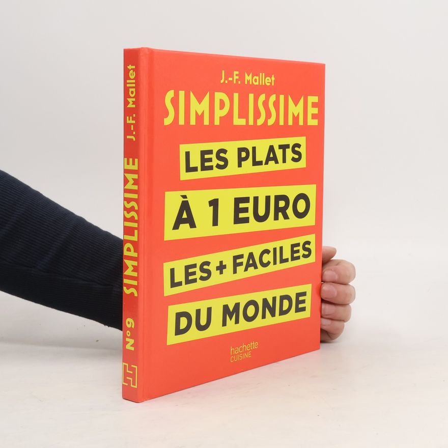 Jean-François Mallet Simplissime - Les plats à 1 euro les + faciles du monde