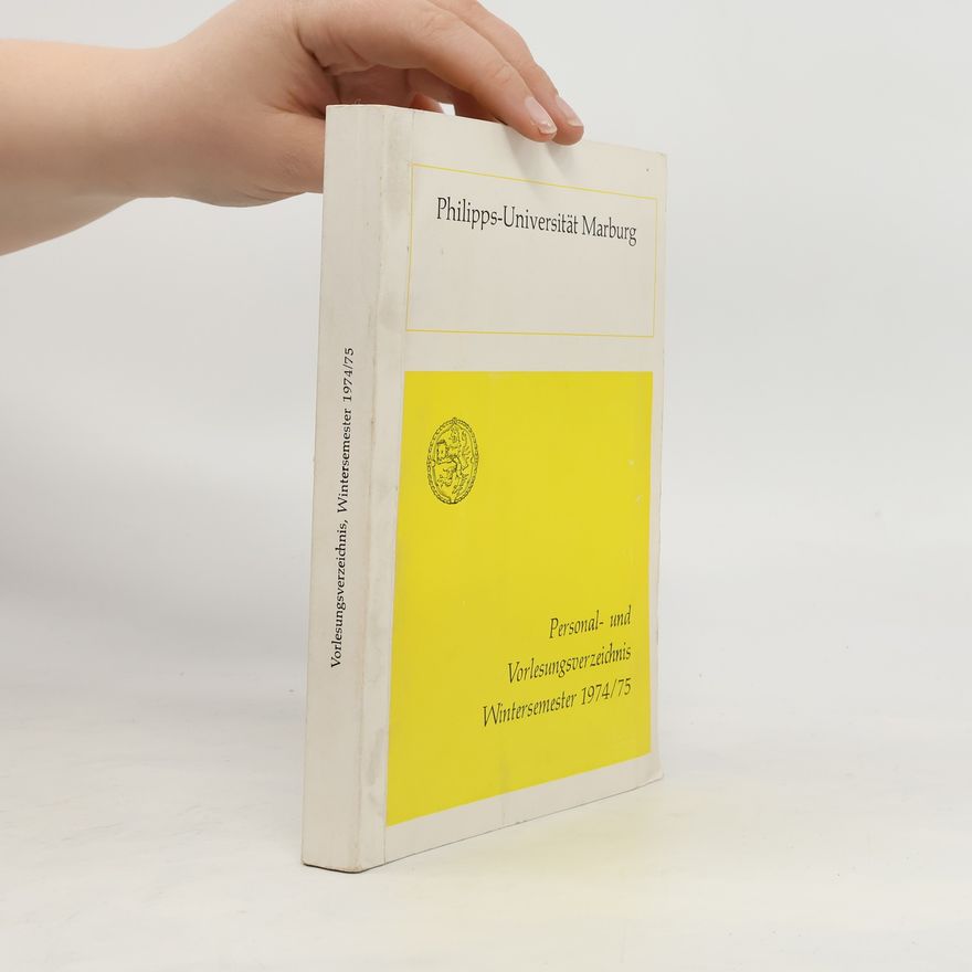 Collectif d'auteurs Philipps-Universität Marburg: Personal- und Vorlesungsverzeichnis Wintersemester 1974/75