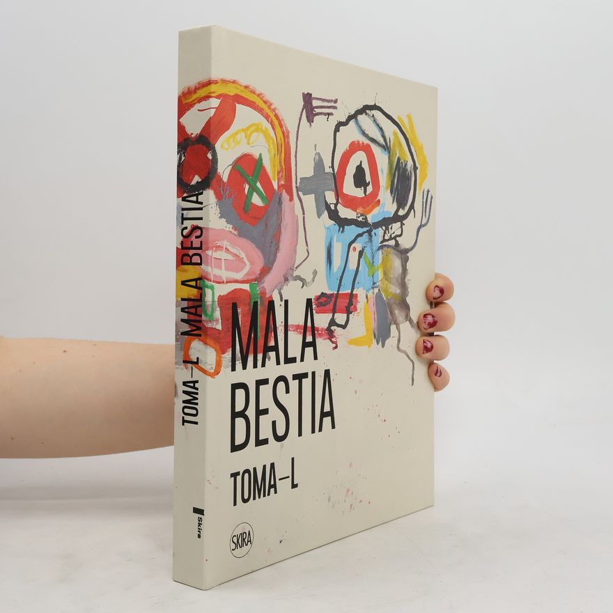 Editions Skira Paris Toma-L: Mala Bestia