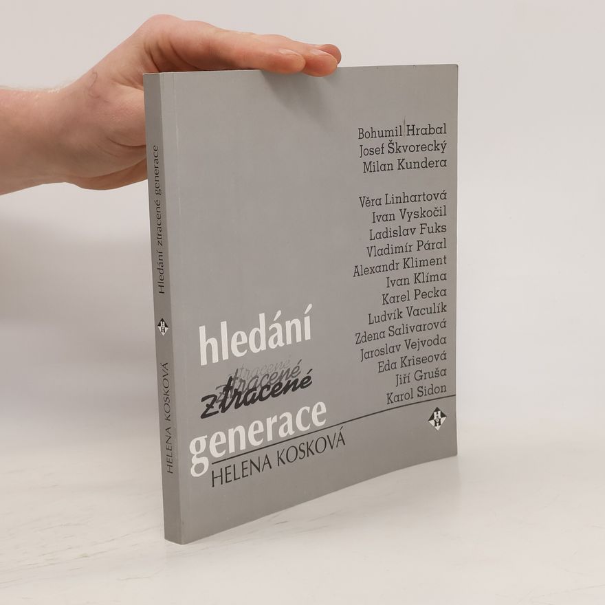 Helena Kosková Hledání ztracené generace