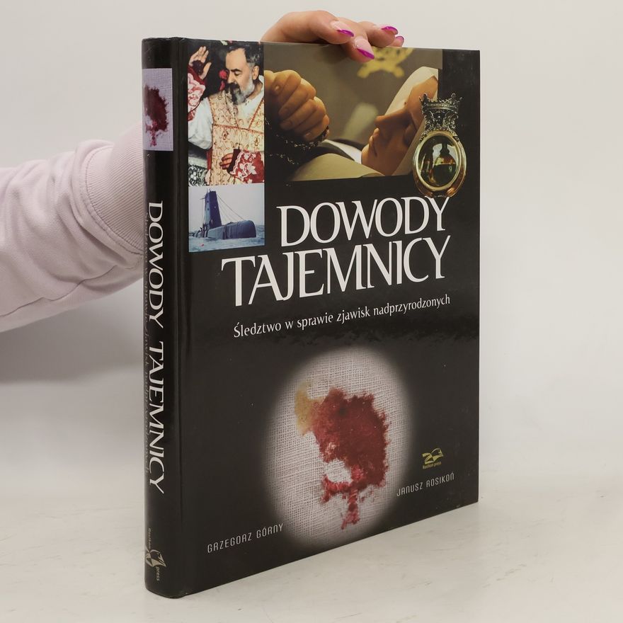 Grzegorz Górny Dowody Tajemnicy