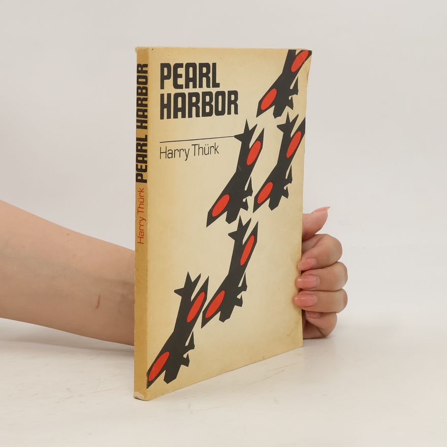 Harry Thürk Pearl Harbor