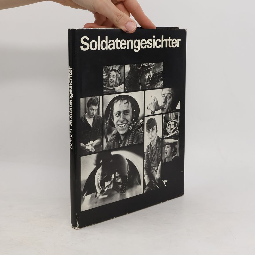 Günter Bersch Soldatengesichter