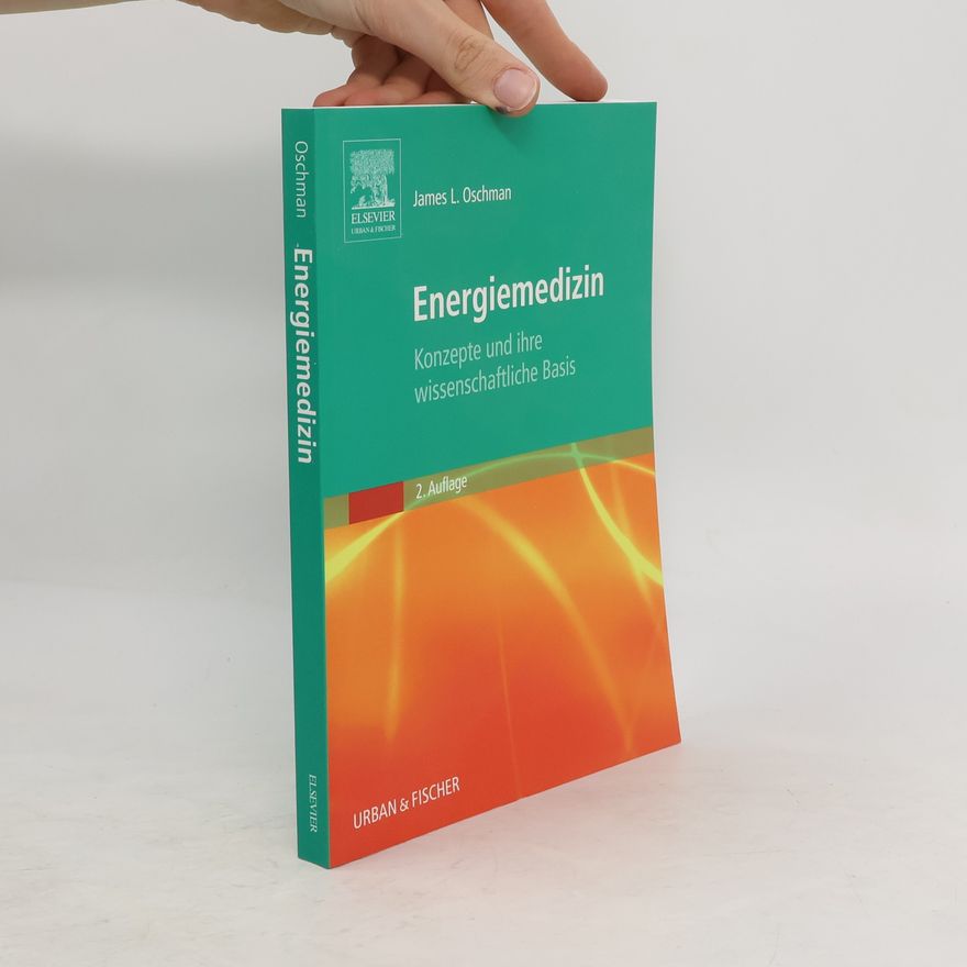 James L. Oschman Energiemedizin