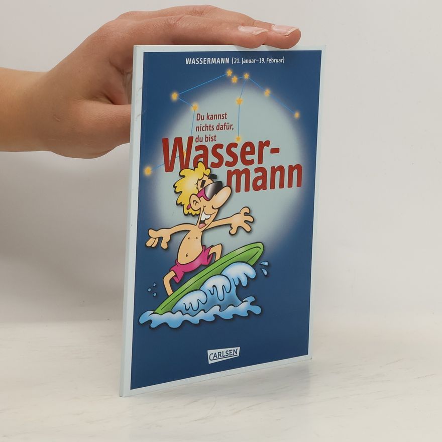 Michael C. Mogler Du kannst nichts dafür, du bist Wassermann