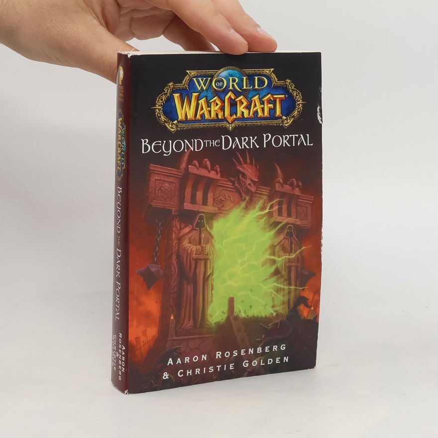Christie Golden World of Warcraft: Beyond the Dark Portal