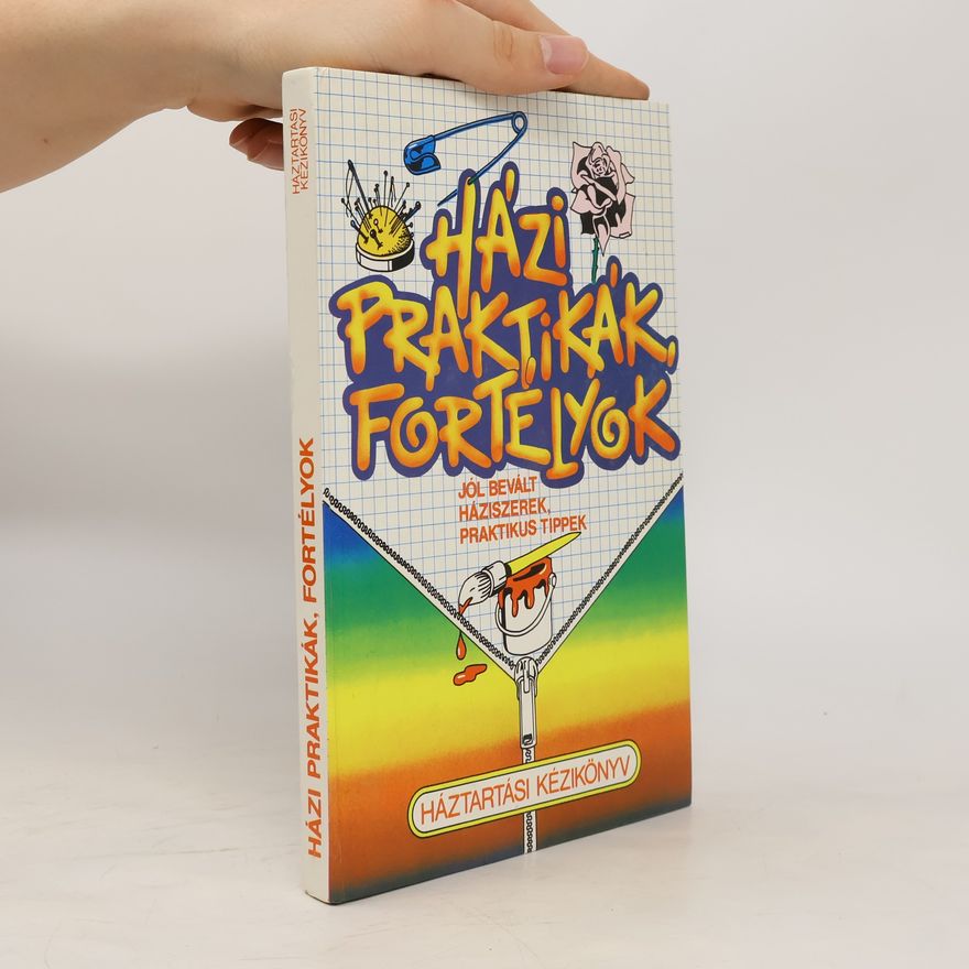 Collectif d'auteurs Házi ​praktikák, fortélyok
