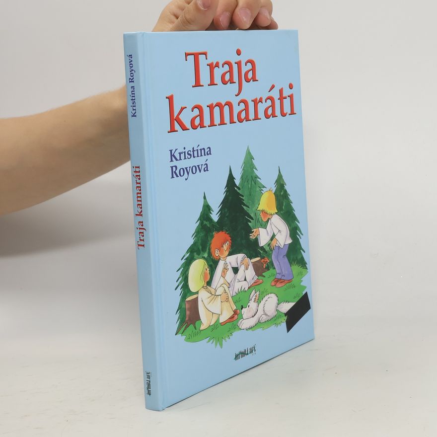 Kristina Roy Traja kamaráti