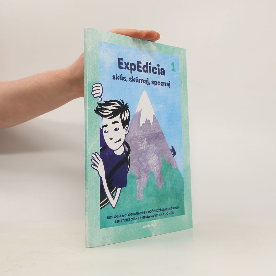 Collectif d'auteurs ExpEdícia 1: skús, skúmaj, spoznaj