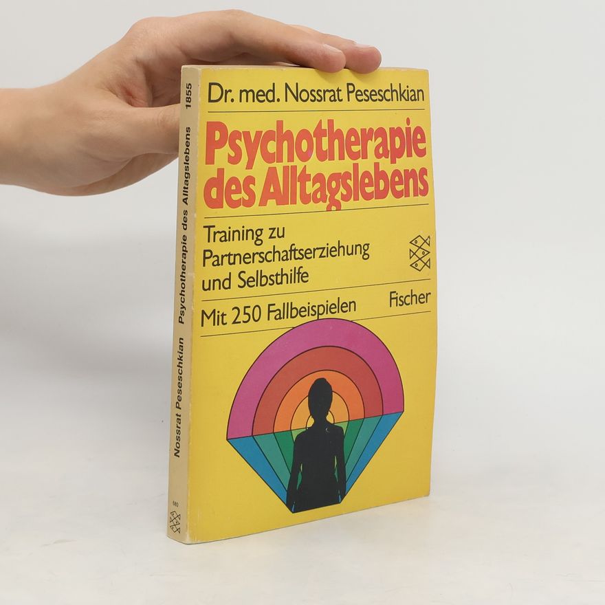 Nossrat Peseschkian Psychotherapie des Alltagslebens