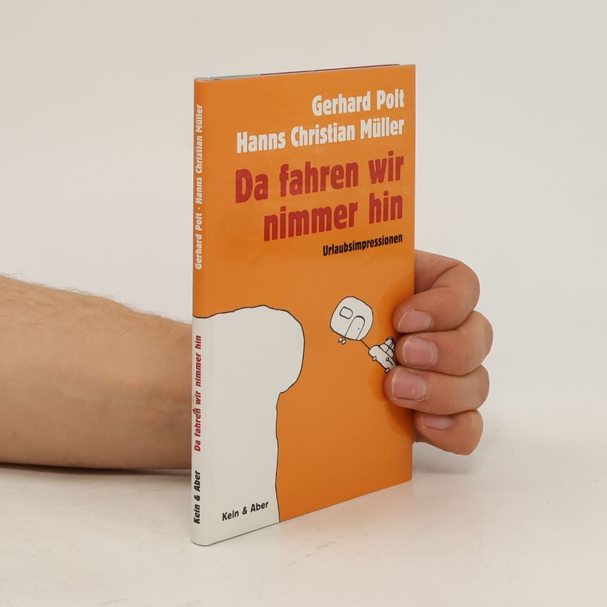 Gerhard Polt Da fahren wir nimmer hin