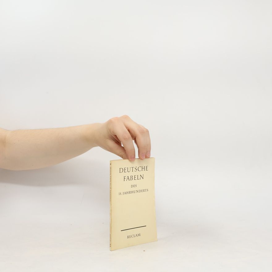 Autorenkollektiv Deutsche Fabeln des 18. Jahrhunderts