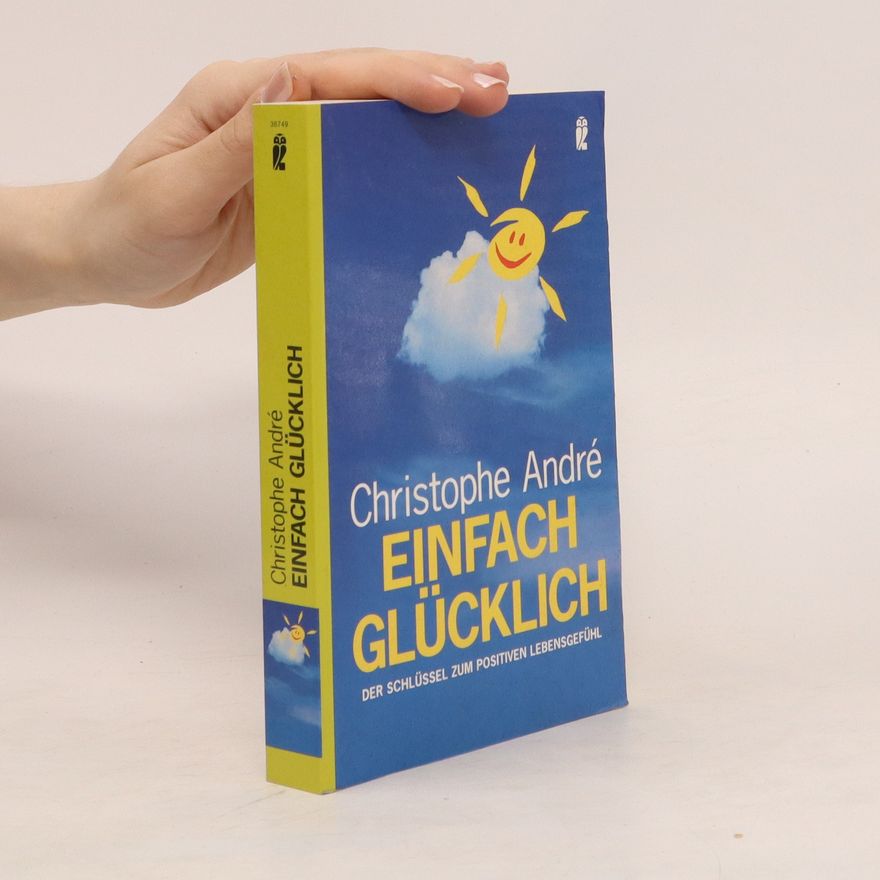 Christophe André Einfach glücklich