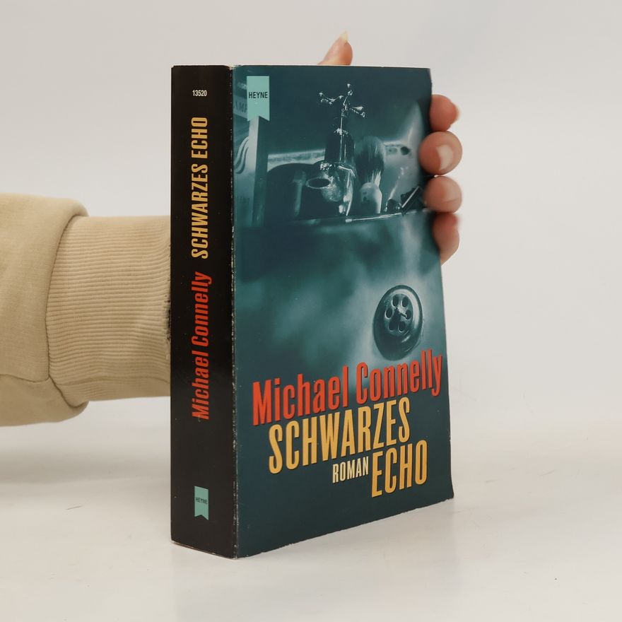 Michael Connelly Schwarzes Echo