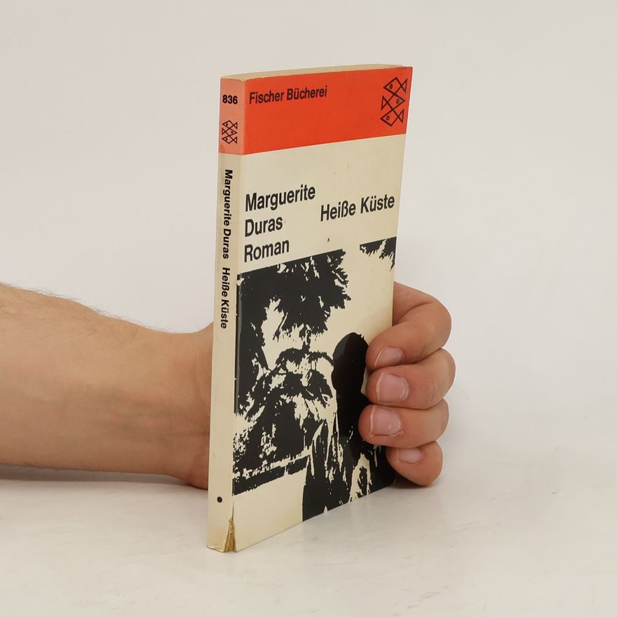 Marguerite Duras Heiße Küste