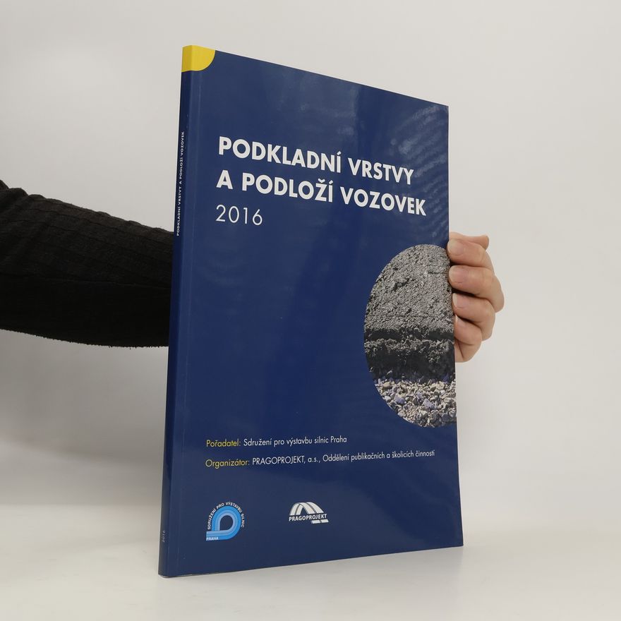 Kolektiv autorů Podkladní vrstvy a podloží vozovek 2016