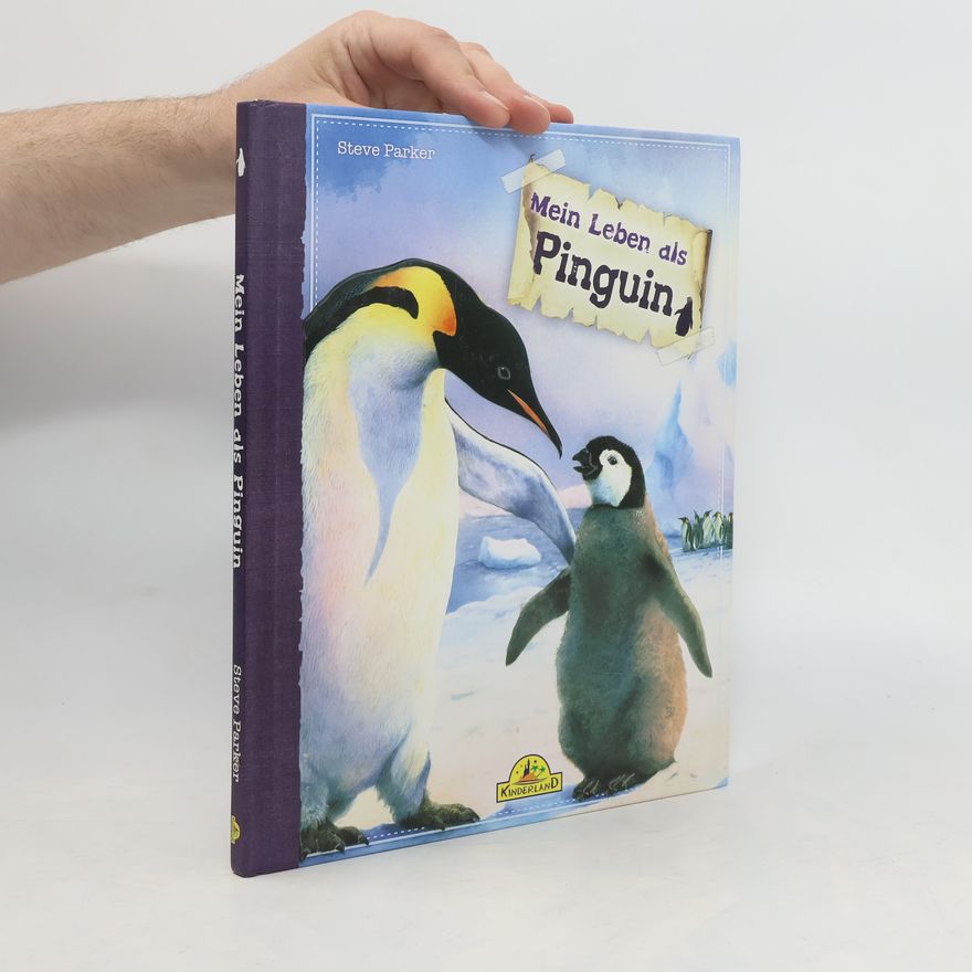 Steve Parker Mein Leben dis Pinguin
