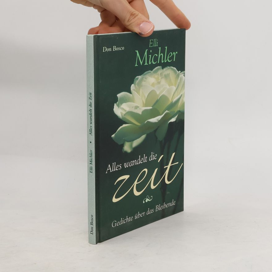 Elli Michler Alles wandelt die Zeit