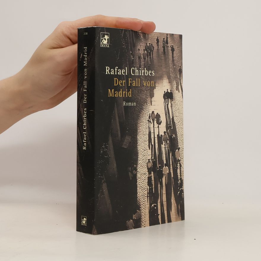 Rafael Chirbes Der Fall von Madrid