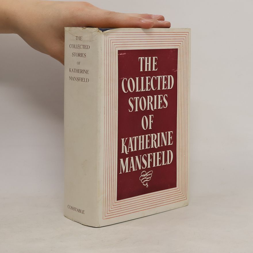 Katherine Mansfield The Collected Stories of Katherine Mansfield