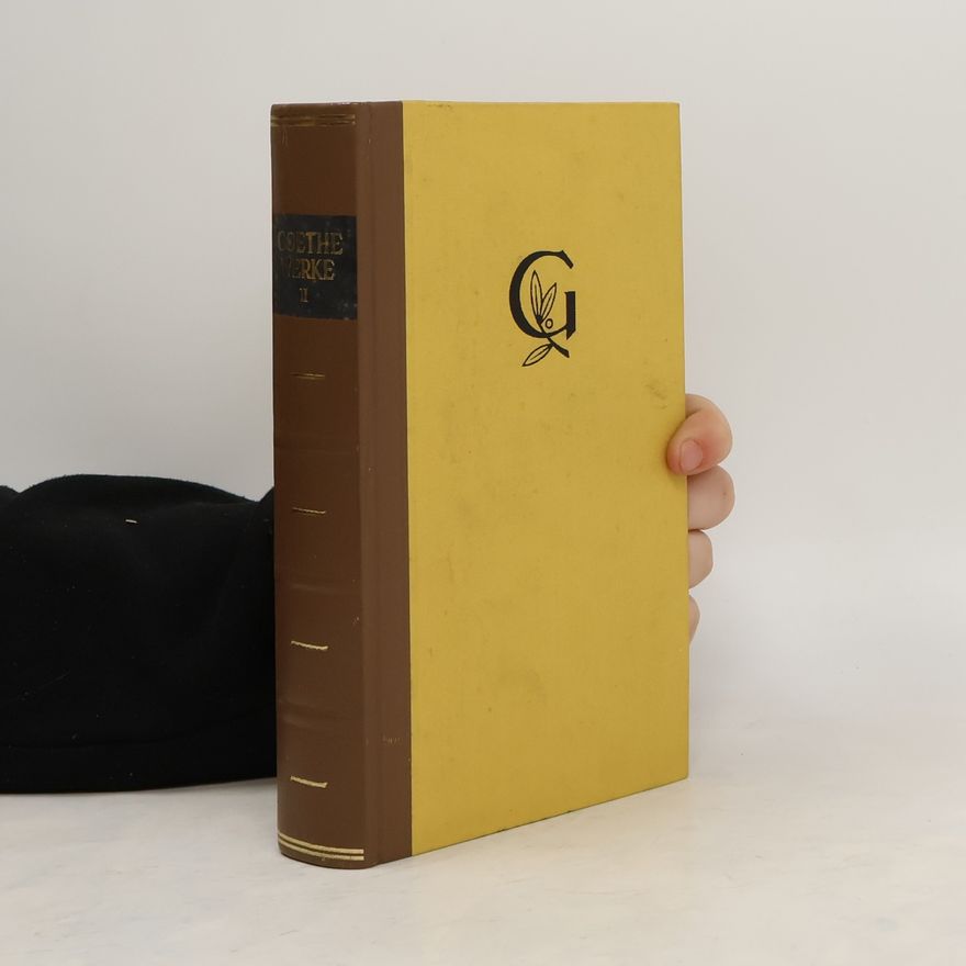 Johann Wolfgang von Goethe Goethe Werke II.