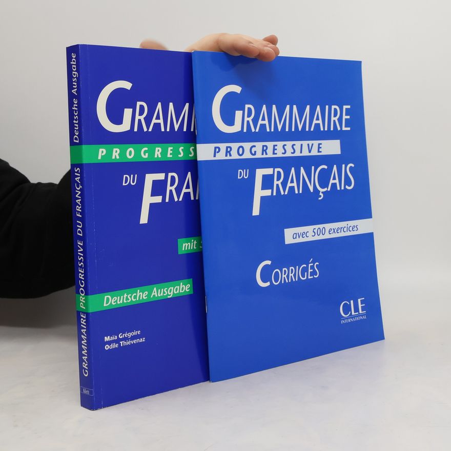 Kolektiv autorů Grammaire Progressive du Français Deutsche Ausgabe + Corrigés