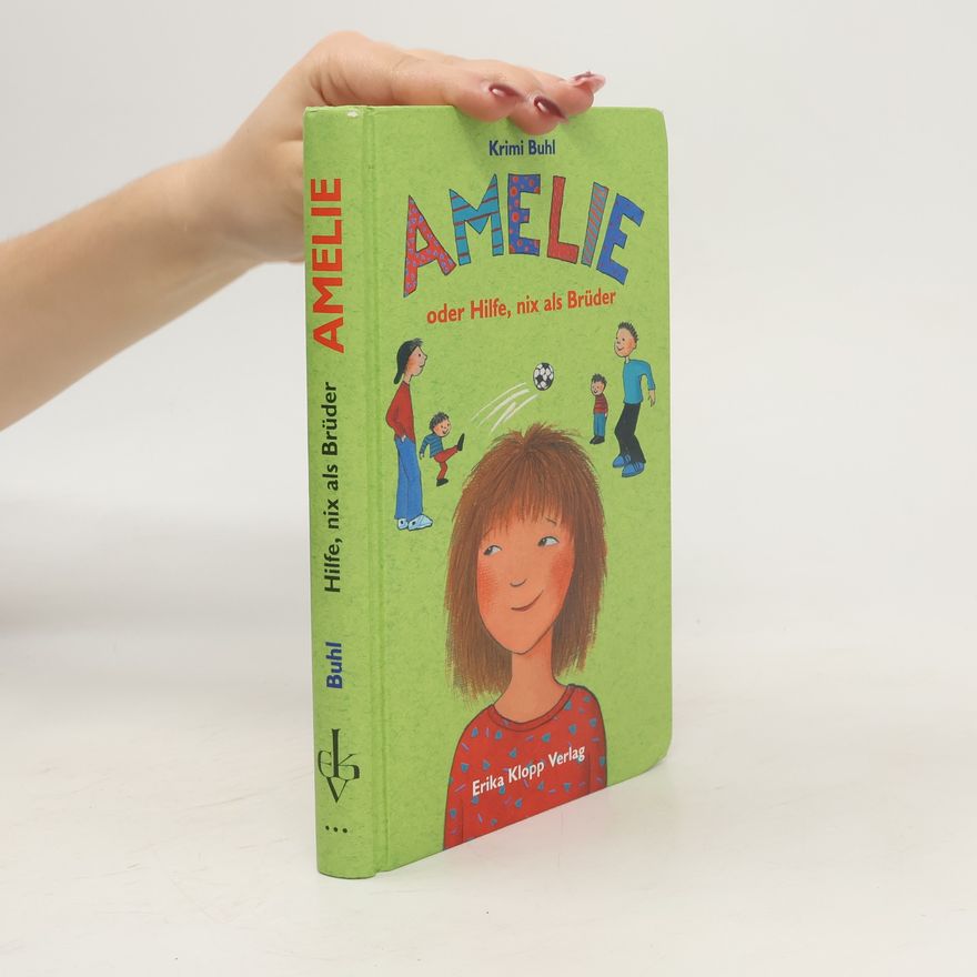 Krimi Buhl Amelie oder Hilfe, nix als Brüder