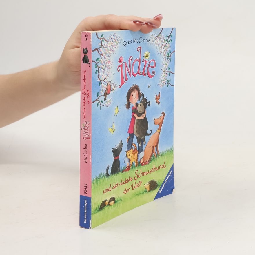 Karen McCombie Indie und der dickste Schmusehund der Welt