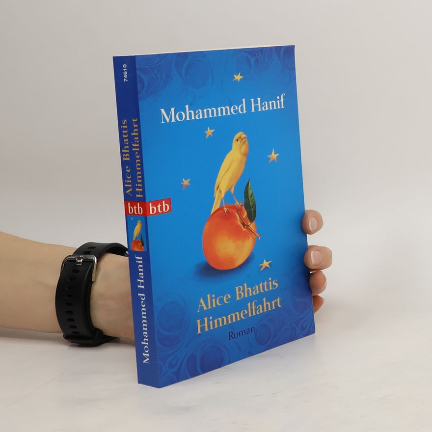 Mohammed Hanif Alice Bhattis Himmelfahrt
