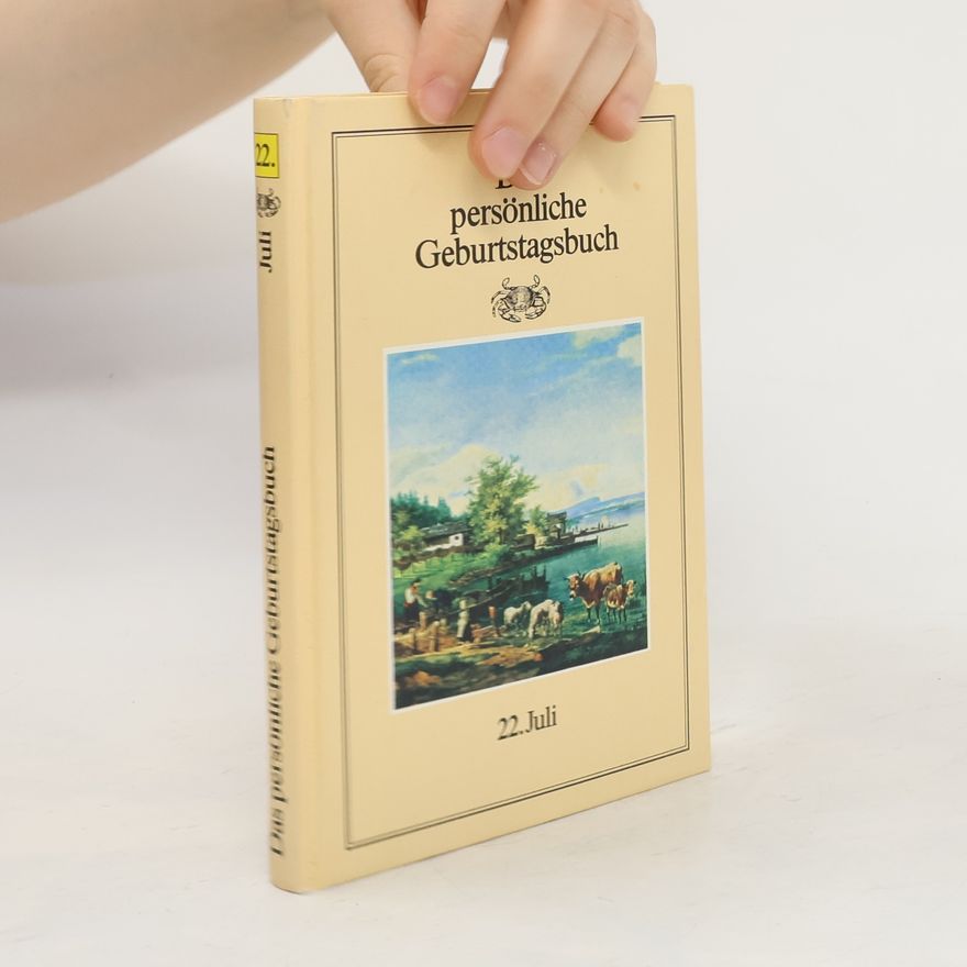 Various authors Das persönliche Geburtstagsbuch. 22. Juli