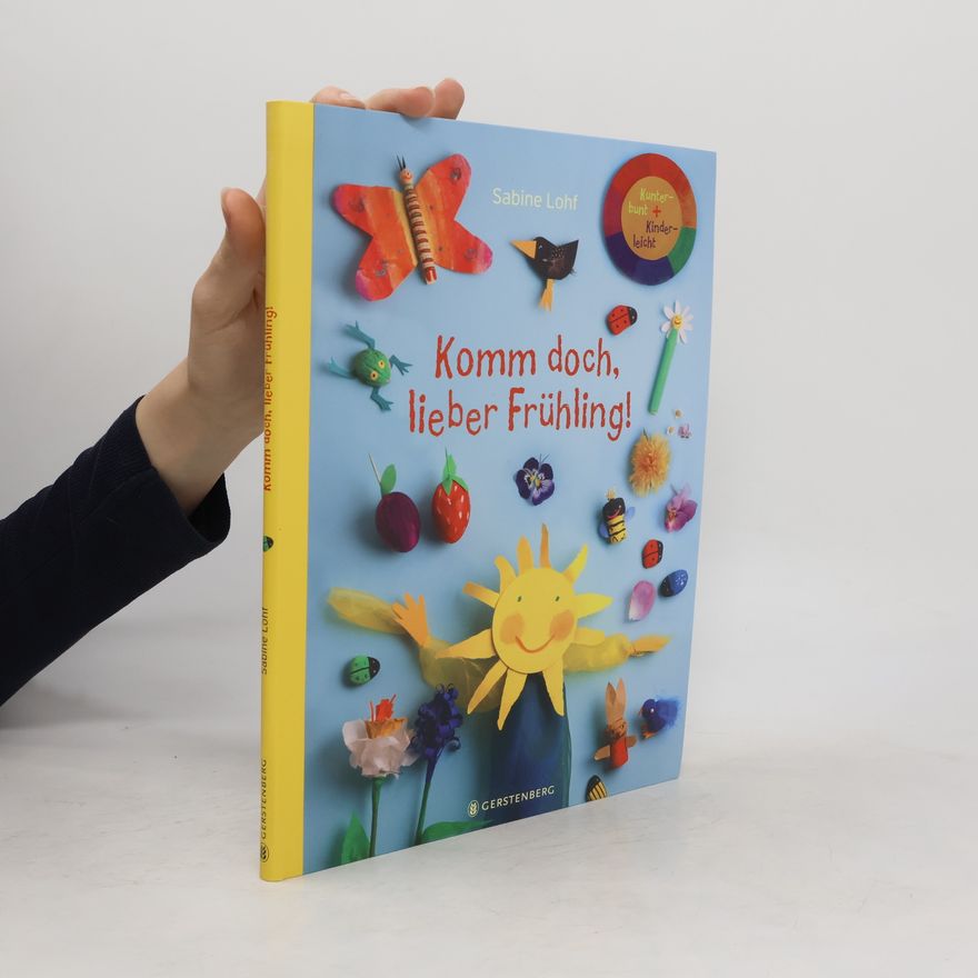 Sabine Lohf Komm doch, lieber Frühling!
