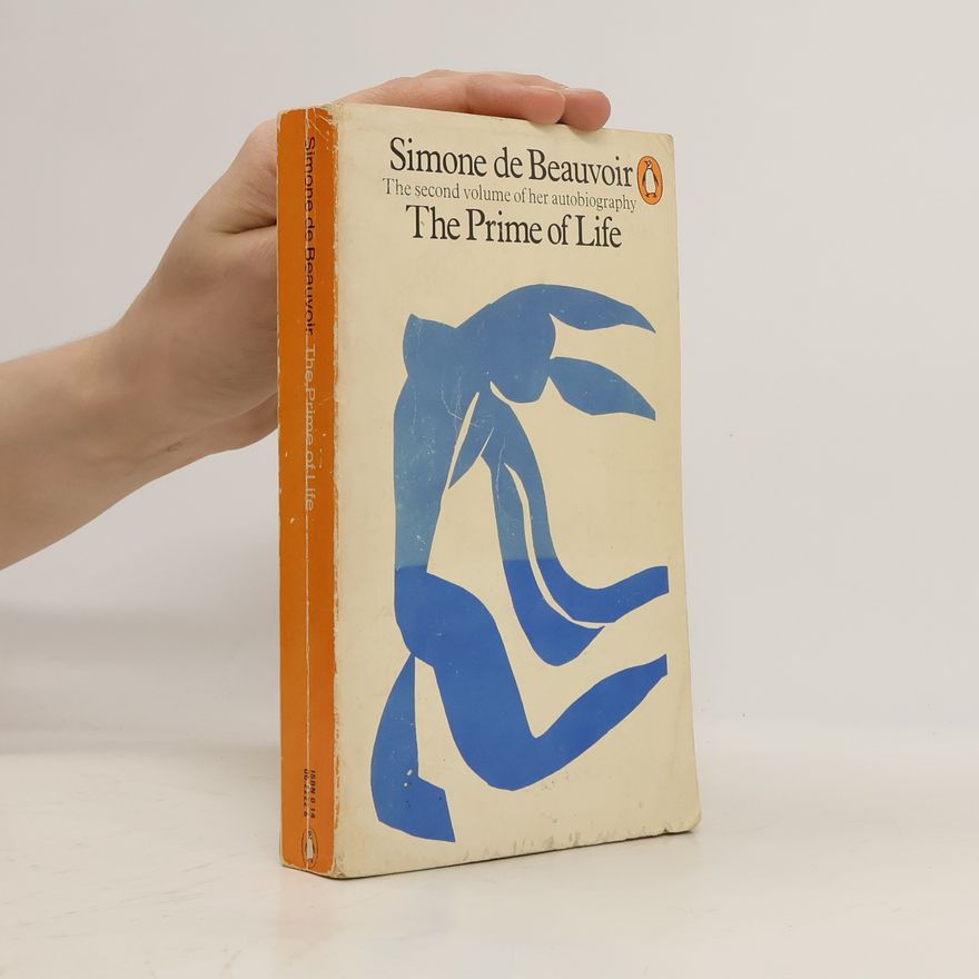 Simone de Beauvoir The Prime of Life