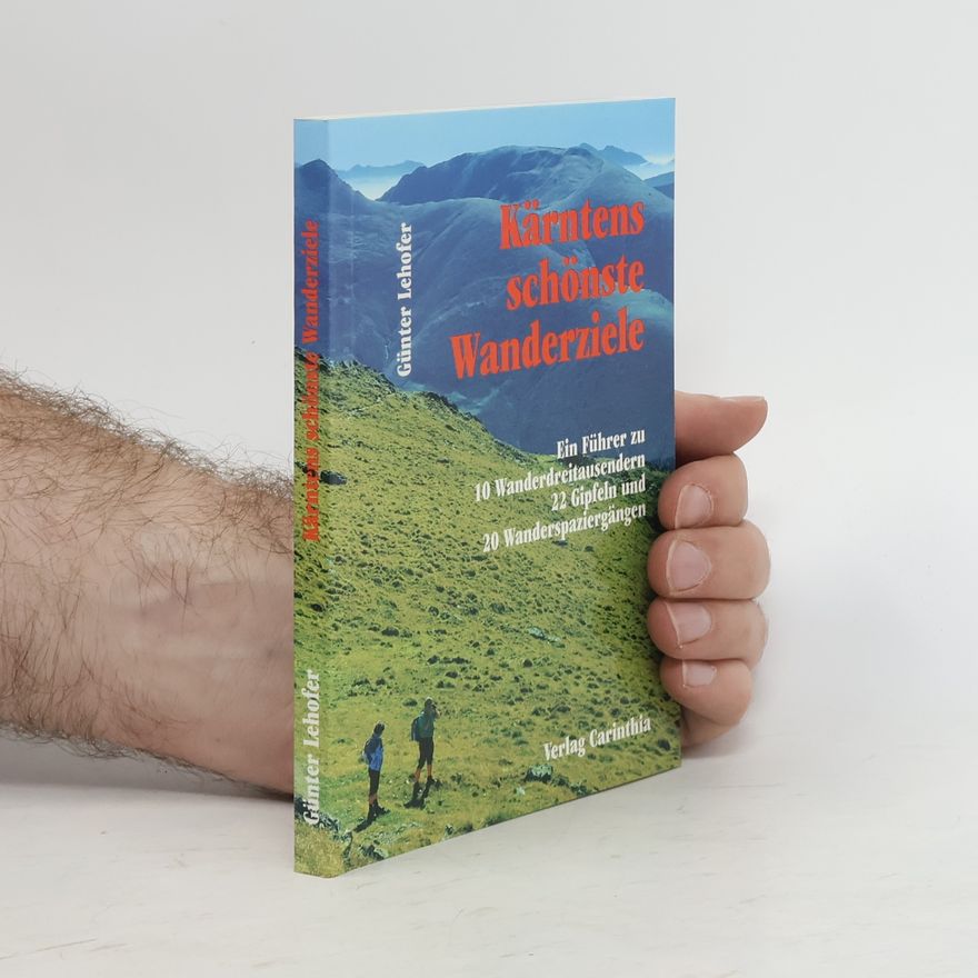 Günter Lehofer Kärntens schönste Wanderziele