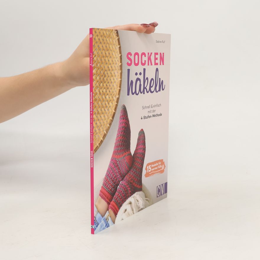 Sabine Ruf Socken häkeln - Schnell und einfach mit der 4-Stufenmethode