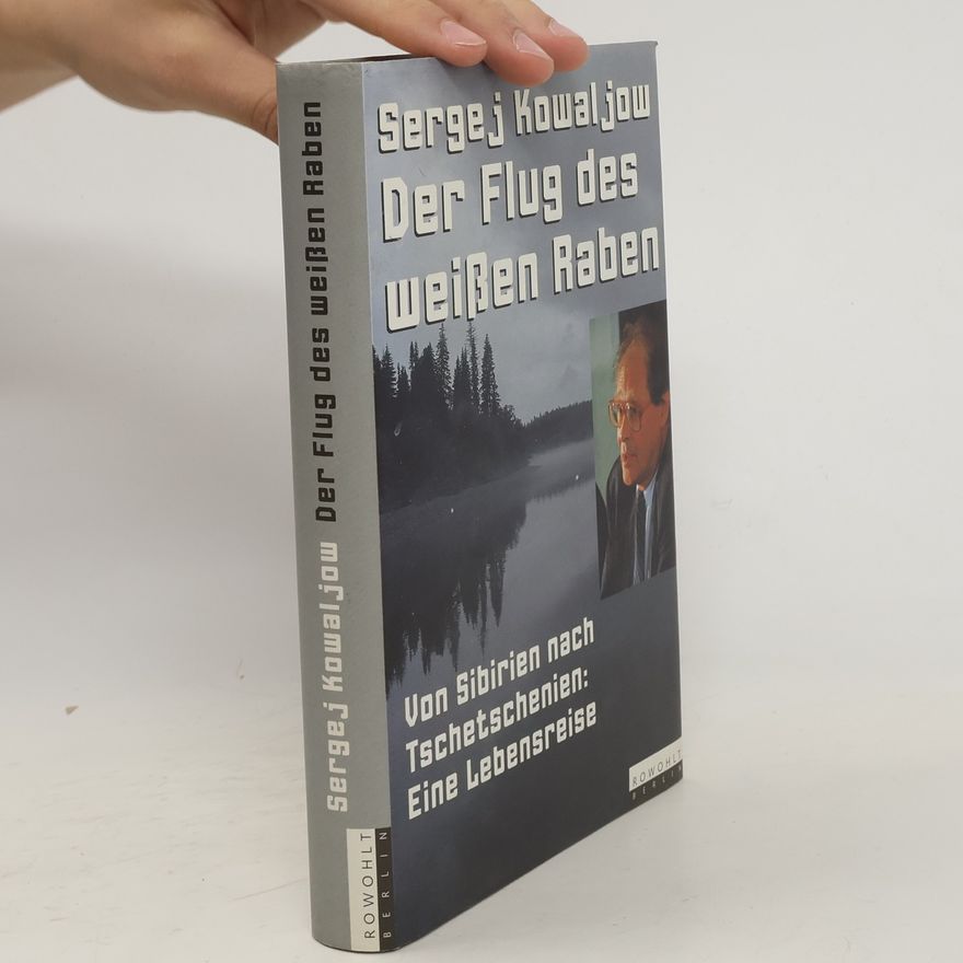 Sergei Kovalev Der Flug des weissen Raben