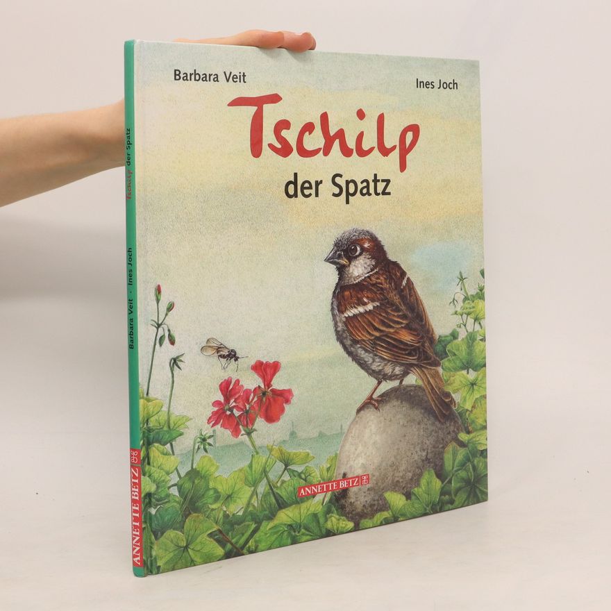 Barbara Veit Tschilp der Spatz