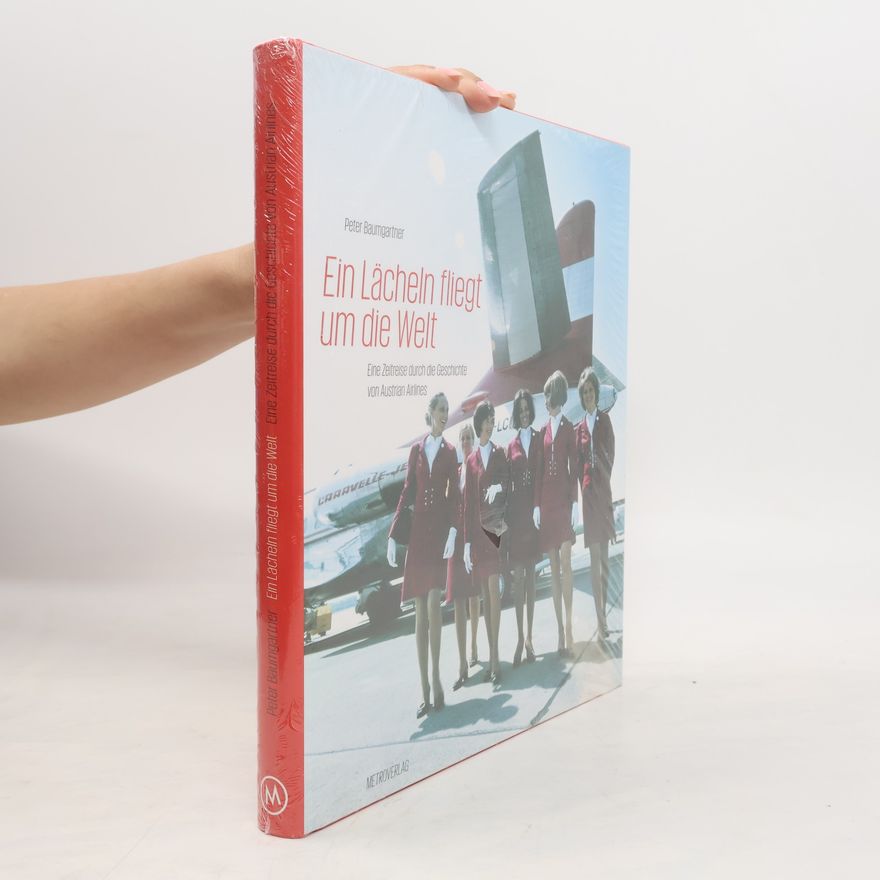 Peter Baumgartner Ein Lächeln fliegt um die Welt