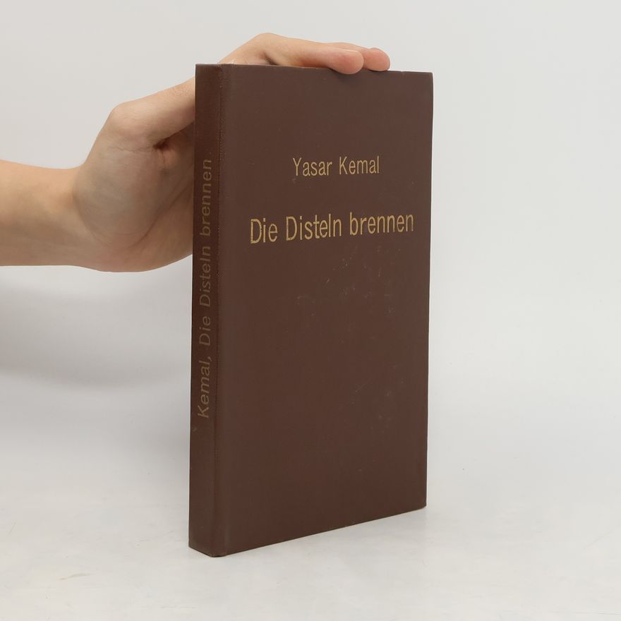 Yaşar Kemal Die Disteln brennen